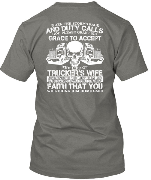 The Life Of Trucker's Wife T Shirt, Being A Trucker T Shirt
