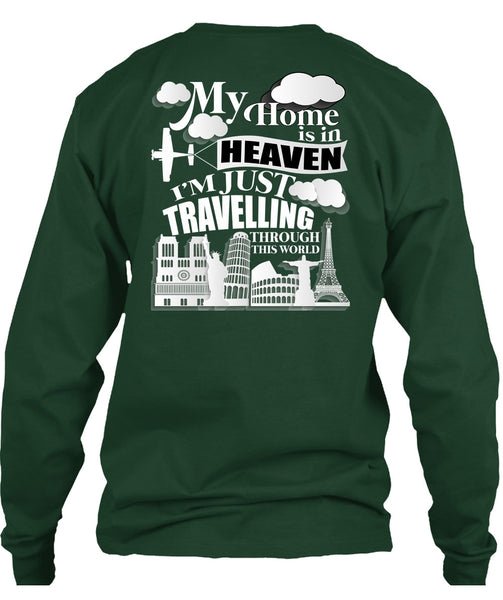My Home Is In Heaven T Shirt, I'm Just Travelling T Shirt