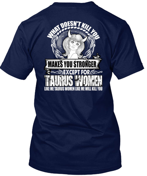 Except For Taurus Women T Shirt, Like Me Taurus T Shirt