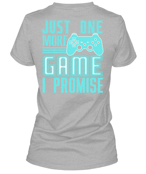 Just One More Game T Shirt, I Love Gaming T Shirt