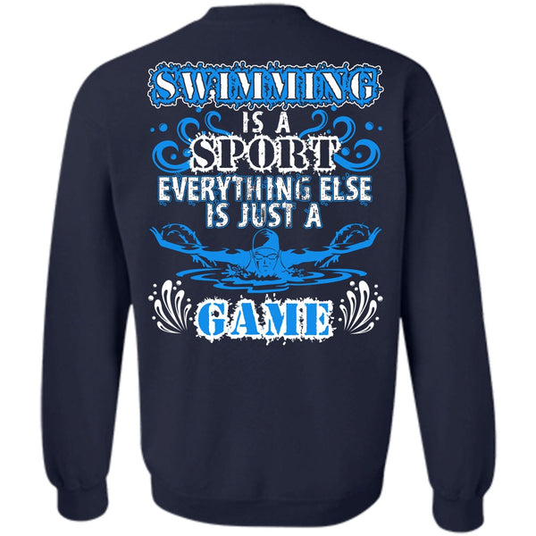 Just A Game T Shirt, I Love Swimming Sweatshirt