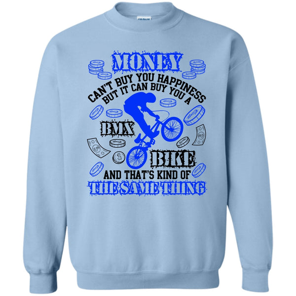 Coolest Biker T Shirt, Money Can't Buy Happiness Sweatshirt