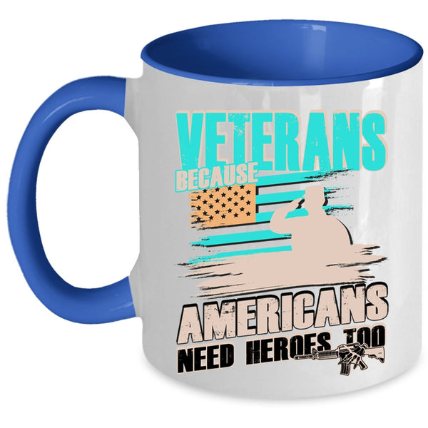 Cool Gift For Americans Coffee Mug, Veterans Accent Mug