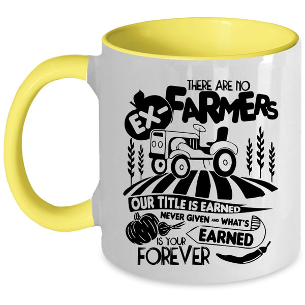 Awesome Farmers Coffee Mug, There Are No Ex-Farmers Accent Mug