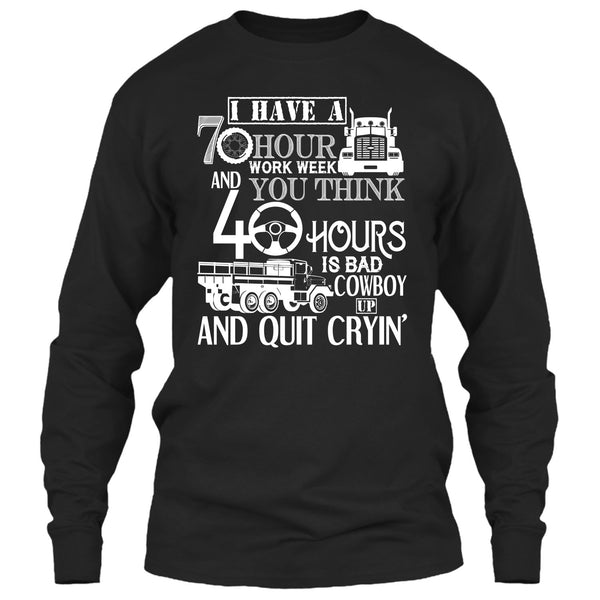I Have A 10 Hour Work Week T Shirt, Funny Trucker T Shirt