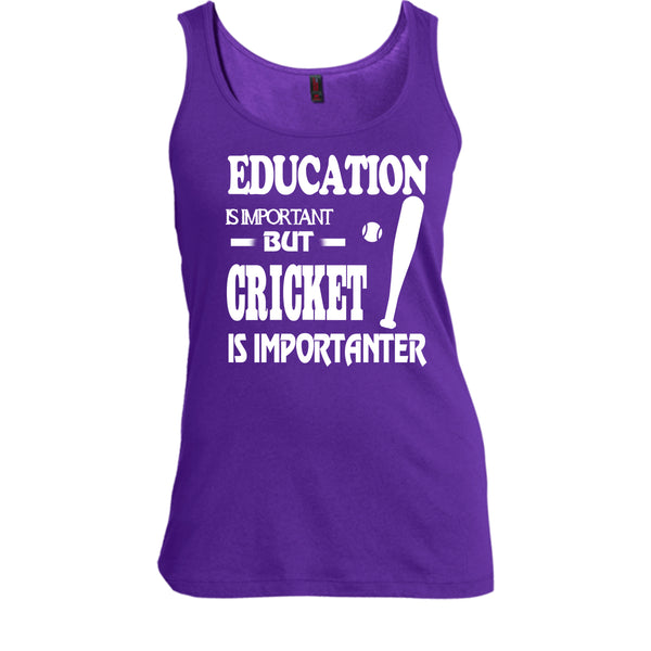Education Is Important T Shirt, Cricket Is Importanter T Shirt, Cool T Shirt