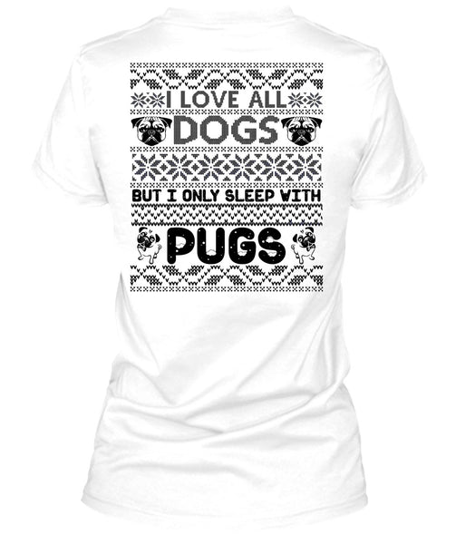 I Love All Dogs T Shirt, My Favorite T Shirt