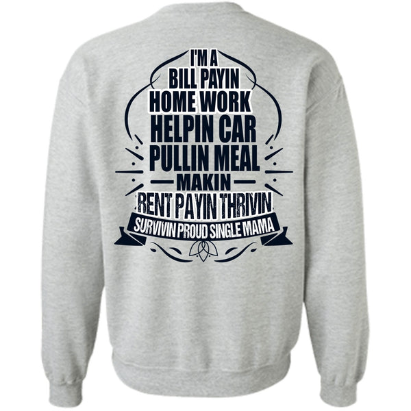 I Love Mom T Shirt, I'm A Bill Paying Sweatshirt