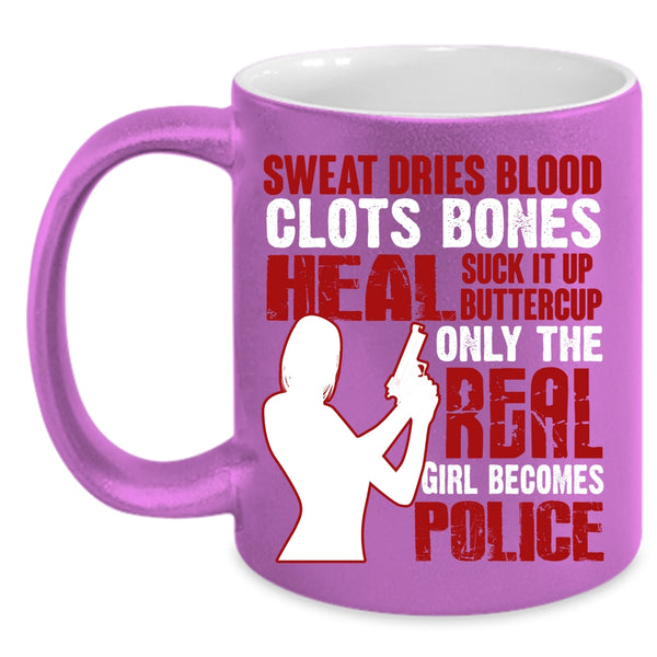 Only The Real Girl Becomes Police Coffee Mug, Awesome Girls Coffee Cup