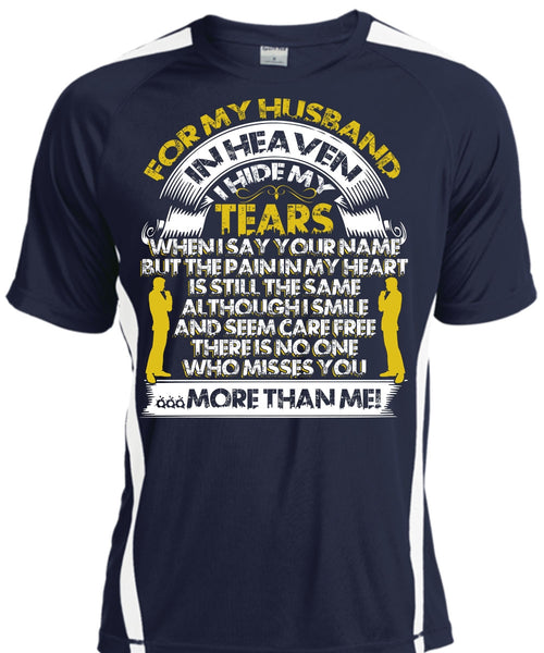For My Husband In Heaven T Shirt, I Hide My Tears T Shirt, Cool Shirt