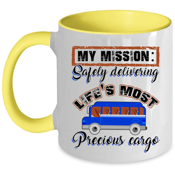 Safely Delivering Life's Most Precious Carge Coffee Mug, My Mission Accent Mug