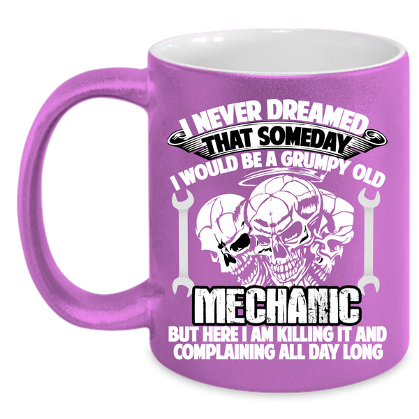 I Would Be A Grumpy Old Mechanic Coffee Mug, Grumpy Old Mechanic Coffee Cup