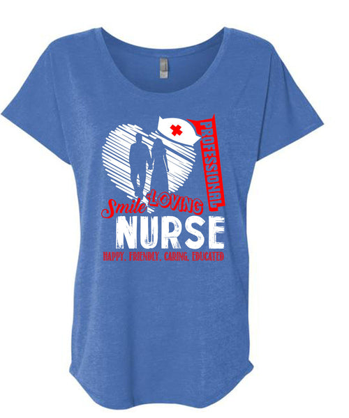 Professional Smile Loving Nurse T Shirt, Happy Friendly Caring Educated T Shirt, Cool Shirt (Ladies' Triblend Dolman Sleeve)