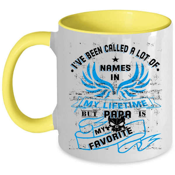 Papa Is My Favorite Coffee Mug, I've Been Called A Lot Of Name Accent Mug