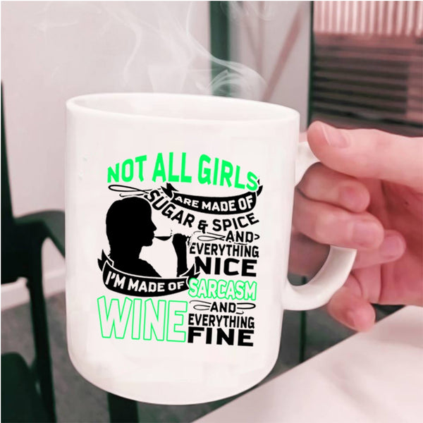 Awesome Girls Coffee Mug, I'm Made Of Sarcasm And Wine Cup