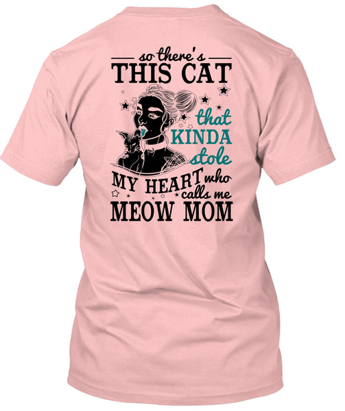 Calls Me Meow Mom T Shirt, I Love Mom T Shirt