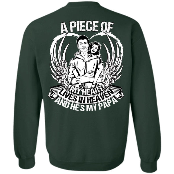 A Piece Of My Heart T Shirt, I Love Papa Sweatshirt