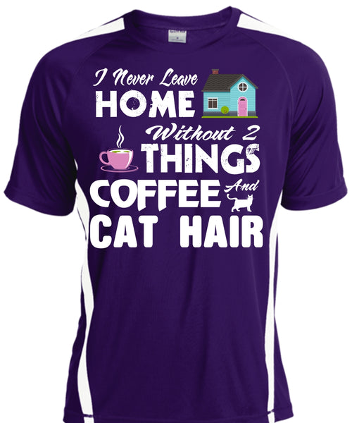I Never Leave Home Without Things Coffee And Cat Hair T Shirt, Cool Pets T Shirt