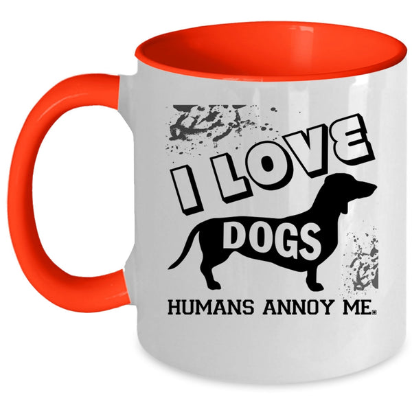 Cute Gift For Dog Lovers Coffee Mug, I Love Dogs Accent Mug
