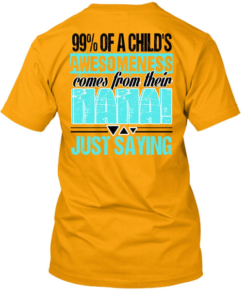 Nana Just Saying T Shirt, I Love Nana T Shirt