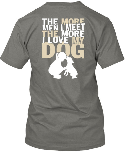 I Love My Dog T Shirt, My Favorite T Shirt