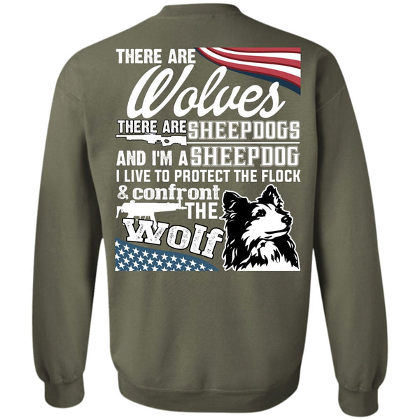 I'm A Sheepdog T Shirt, There Are Wolves Sweatshirt