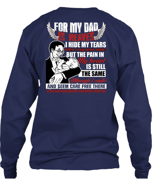 For My Dad In Heaven T Shirt, I Hide My Tears T Shirt
