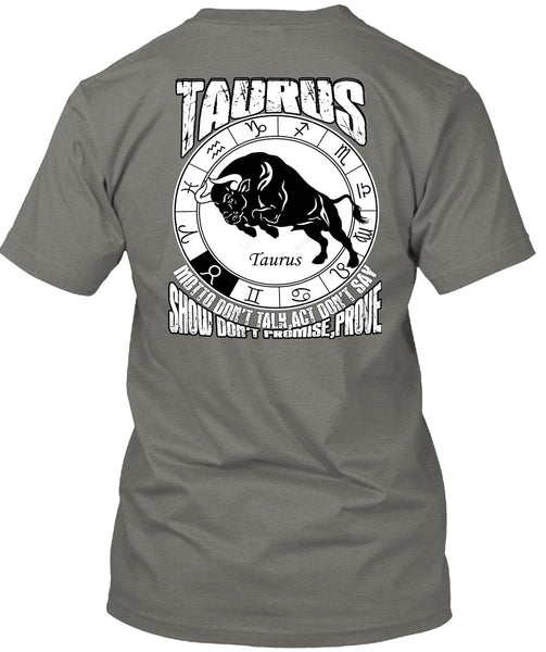 Taurus Motto Don't Talk T Shirt, Being A Taurus T Shirt