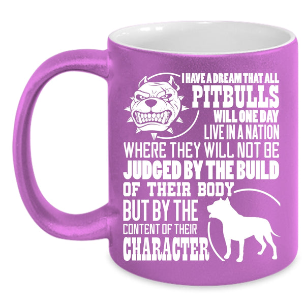 All Pitbulls Will One Day Live In A Nation Coffee Mug, Cool Pitbull Coffee Cup