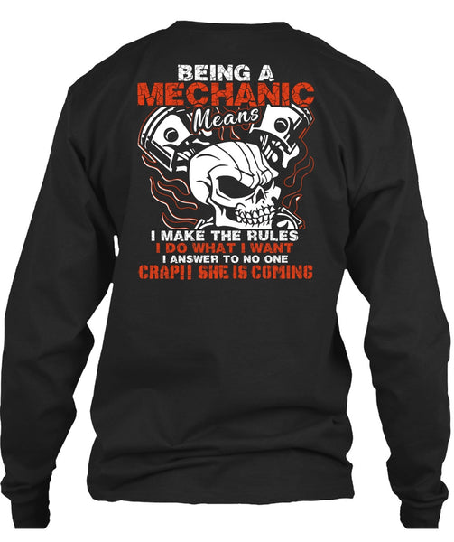 Being A Mechanic Means T Shirt, She Is Coming T Shirt