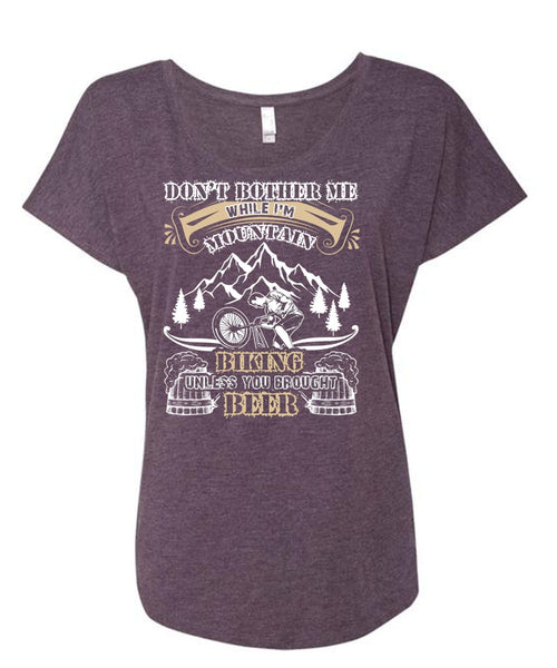 I'm Mountain Biking T Shirt, You Brought Beer T Shirt, Cool Shirt (Ladies' Triblend Dolman Sleeve)