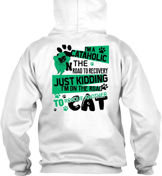 I'm A Cataholic In The Road T Shirt, I Love My Cat T Shirt