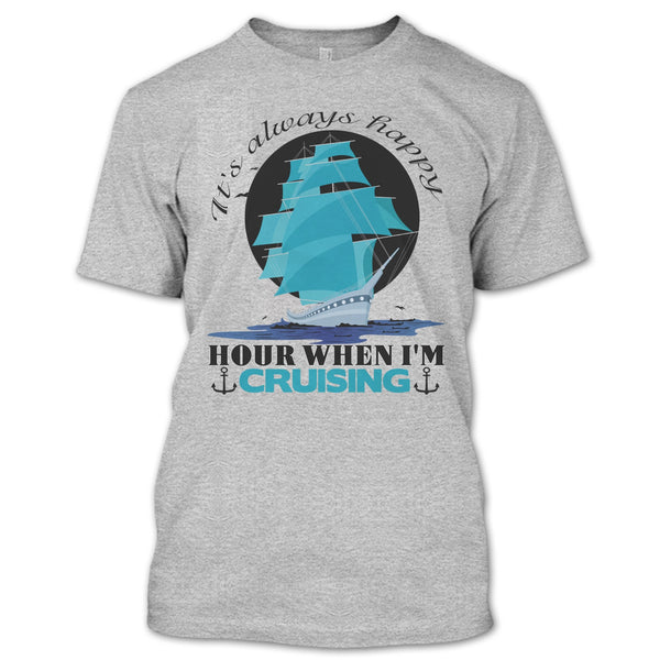 It's Always Happy Hour T Shirt, Coolest Cruiser T Shirt