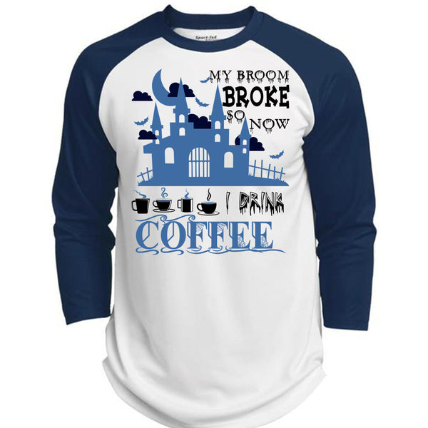 My Broom Broke So Now I Drink Coffee T Shirt, Wait For Halloween T Shirt, Awesome T-Shirts  (Polyester Game Baseball Jersey)