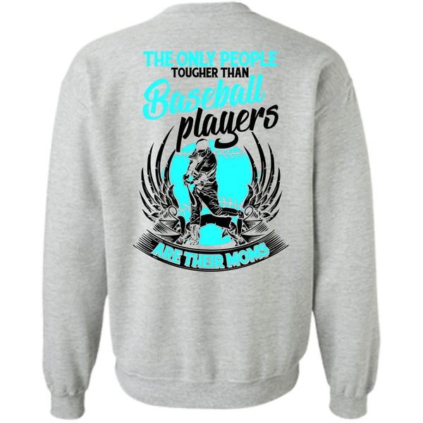 I Love Baseball T Shirt, Baseball Players Are Their Moms Sweatshirt