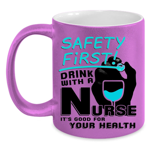 It's Good For Your Health Coffee Mug, Drink With A Nurse Accent Mug