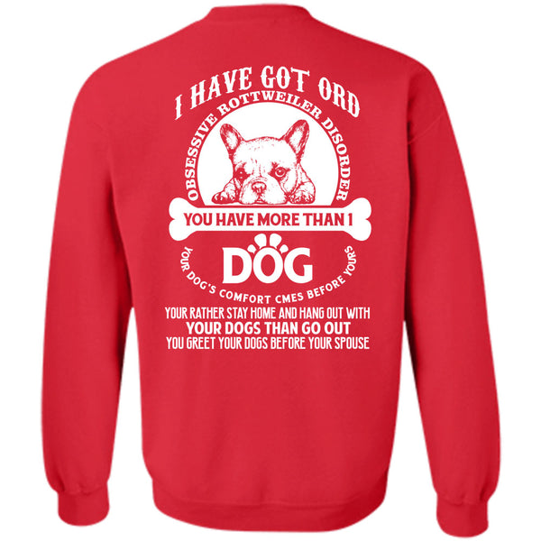 Your Dogs Than Go Out T Shirt, I Love Dogs Sweatshirt