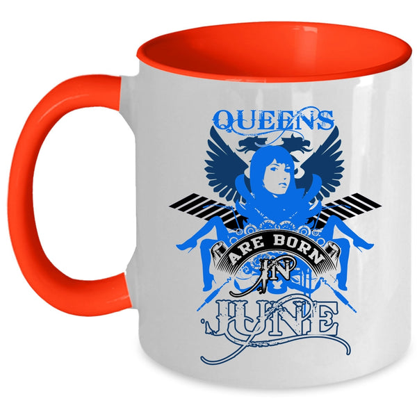 Birthday Gift For Mom Coffee Mug, Queens Are Born In June Accent Mug