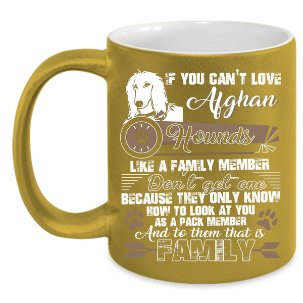 Afghan Hounds Like A Family Member Coffee Mug, My Family Coffee Cup