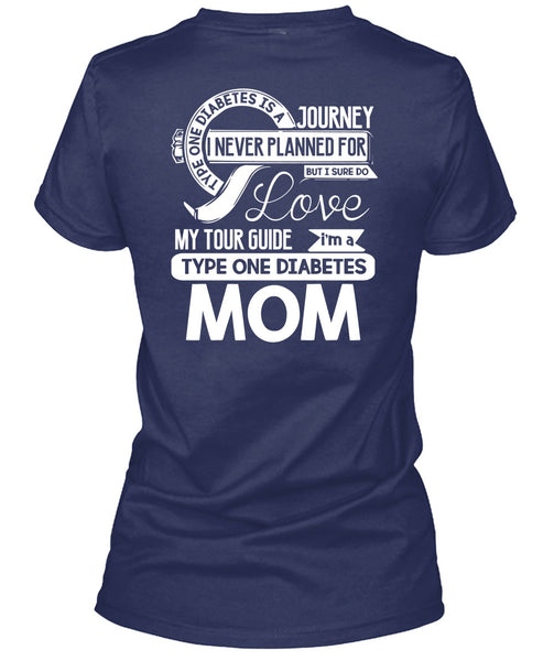 I'm A Type One Diabetes Mom T Shirt, I Never Planned T Shirt