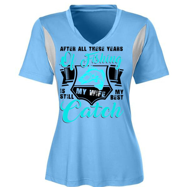 After All These Years Of Fishing T Shirt, My Wife My Best Catch T Shirt
