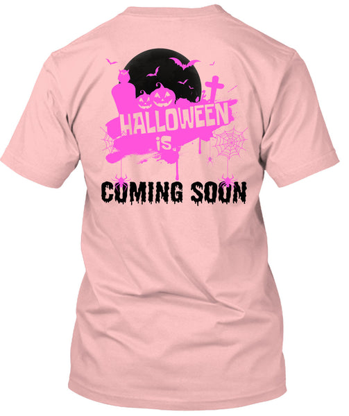 Halloween Is Coming Soon T Shirt, Wait For Halloween T Shirt