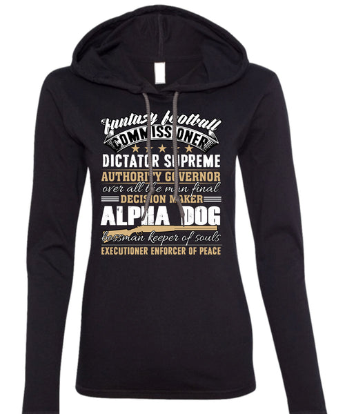 Decision Maker Alpha Dog T Shirt, Fantasy Football T Shirt (Anvil Ladies Ringspun Hooded)