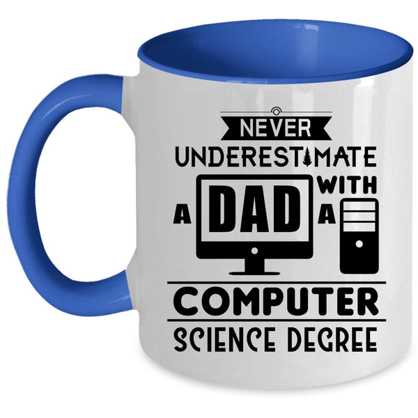 Cool Daddy Coffee Mug, A Dad With A Computer Science Degree Accent Mug