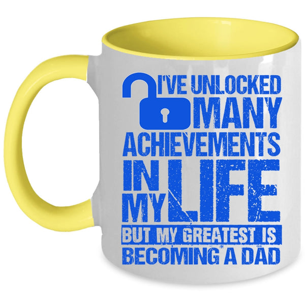 My Greatest Is Becoming A Dad Coffee Mug, I've Unlocked Many Achievements In My Life Accent Mug