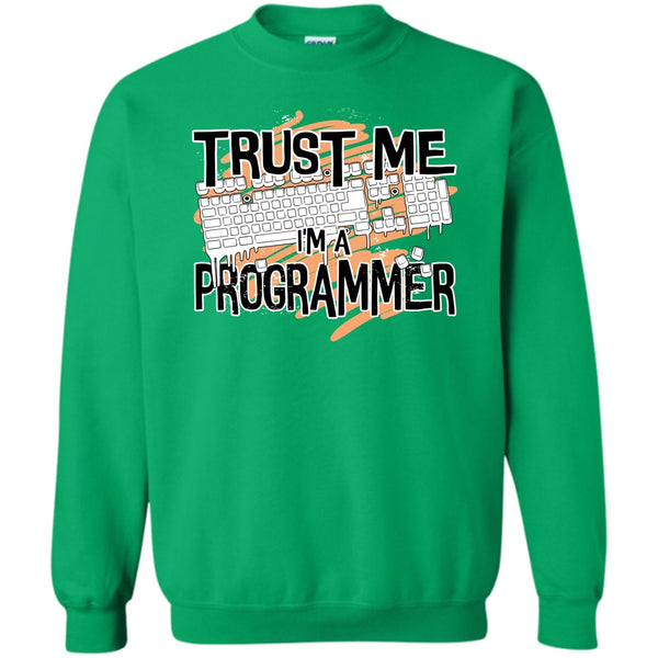 I Am A Programmer T Shirt, Trust Me I'm A Programmer Sweatshirt