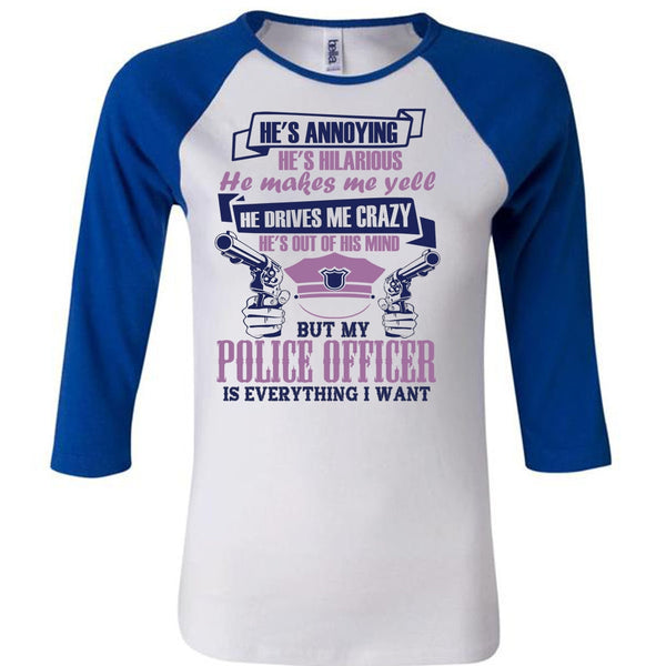 My Police Officer Is Everything I Want T Shirt, I Love Police T Shirt, Awesome T-Shirts