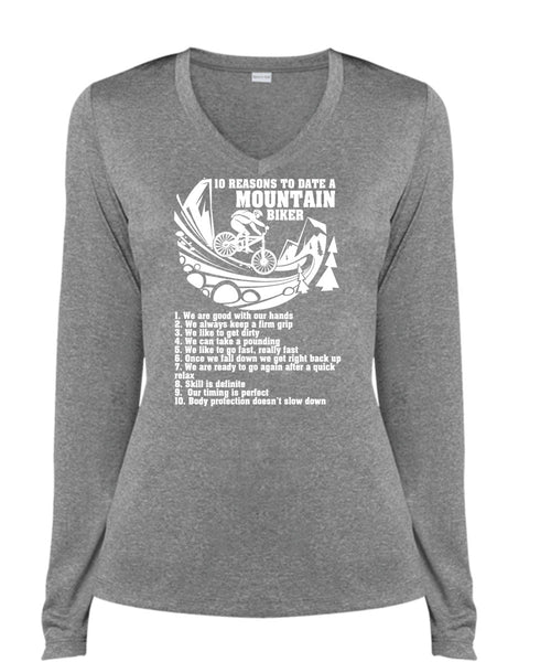 10 Reasons To Date A Mountain Biker T Shirt, Being A Biker T Shirt, Cool Shirt (Ladies LS Heather V-Neck)