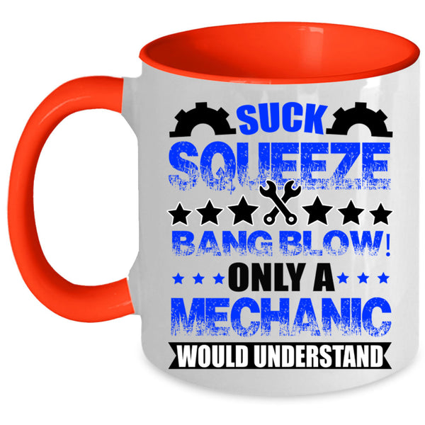 Awesome Mechanics Coffee Mug, Only A Mechanic Would Understand Accent Mug