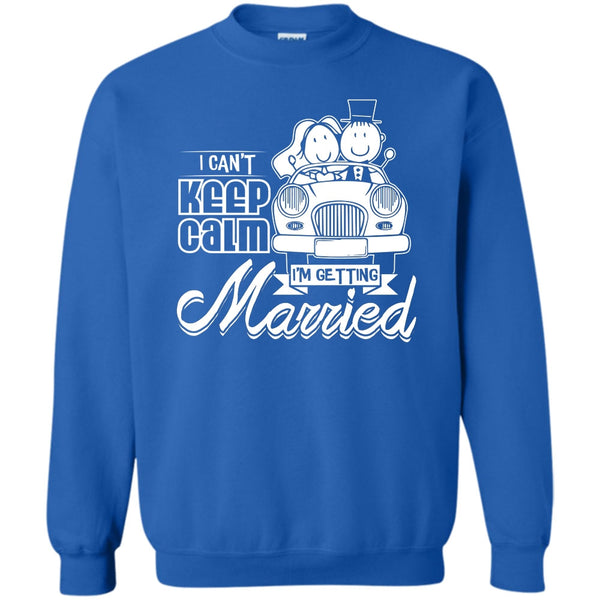 I'm Getting Married T Shirt, Husband And Wife Sweatshirt